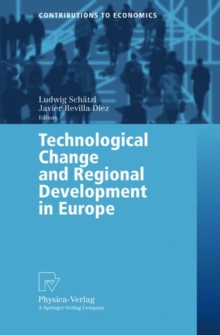 Technological Change and Regional Development in Europe, Paperback Book Technological Change and Regional Development in Europe, Paperback Book