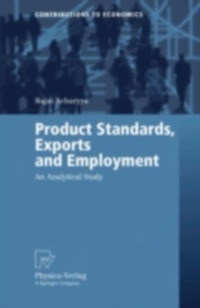 Product Standards, Exports and Employment : An Analytical Study