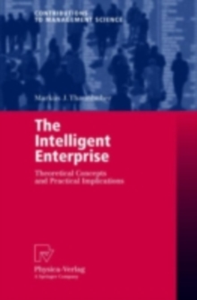 The Intelligent Enterprise : Theoretical Concepts and Practical Implications