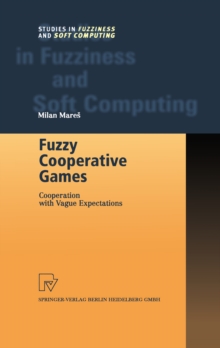 Fuzzy Cooperative Games : Cooperation with Vague Expectations