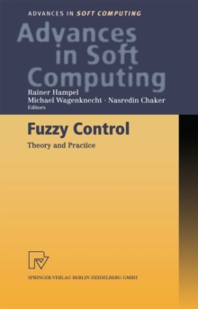 Fuzzy Control : Theory and Practice