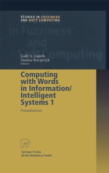 Computing with Words in Information/Intelligent Systems 1 : Foundations