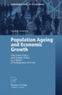 Population Ageing and Economic Growth : Education Policy and Family Policy in a Model of Endogenous Growth