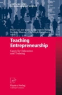 Teaching Entrepreneurship : Cases for Education and Training