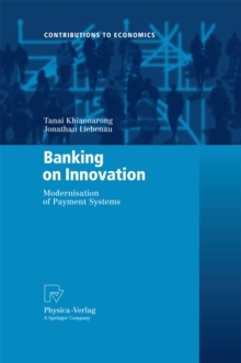 Banking on Innovation : Modernisation of Payment Systems