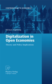 Digitalization in Open Economies : Theory and Policy Implications