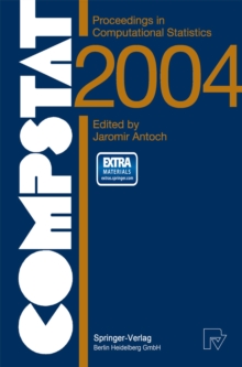 COMPSTAT 2004 - Proceedings in Computational Statistics : 16th Symposium Held in Prague, Czech Republic, 2004