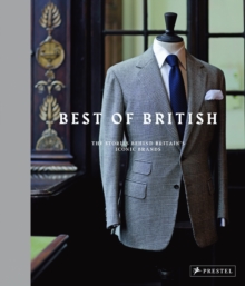 Best of British: The Stories Behind Britian's Iconic Brands, Hardback Book Best of British: The Stories Behind Britian's Iconic Brands, Hardback Book