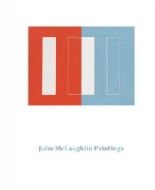 John McLaughlin: Paintings, Hardback Book John McLaughlin: Paintings, Hardback Book