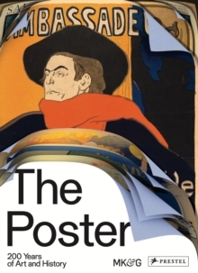 The Poster : 200 Years of Art and History