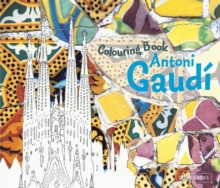 Antoni Gaudi Colouring Book, Paperback / softback Book Antoni Gaudi Colouring Book, Paperback / softback Book