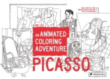 Picasso: An Animated Coloring Adventure, Paperback / softback Book Picasso: An Animated Coloring Adventure, Paperback / softback Book