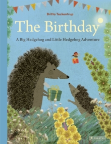 The Birthday : A Big Hedgehog and Little Hedgehog Adventure