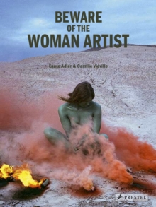 Beware of the Woman Artist