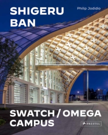 Shigeru Ban Architects : Swatch and Omega Campus