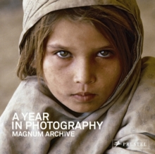 A Year in Photography : Magnum Archive, Hardback Book A Year in Photography : Magnum Archive, Hardback Book