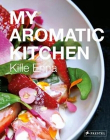 My Aromatic Kitchen, Hardback Book My Aromatic Kitchen, Hardback Book