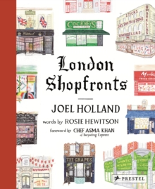 London Shopfronts : Illustrations of the City's Best-Loved Spots