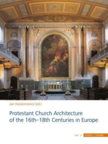 Protestant Church Architecture of the 16th18th Centuries in Europe (4 volume set)