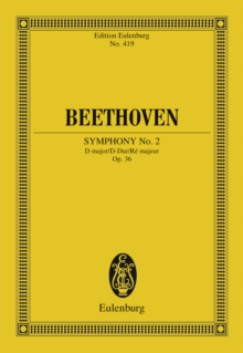 Symphony No. 2 D major : Op. 36