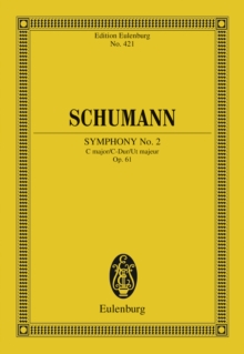 Symphony No. 2 C major : Op. 61