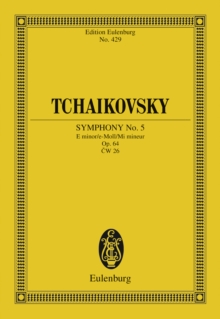 Symphony No. 5 E minor : Op. 64