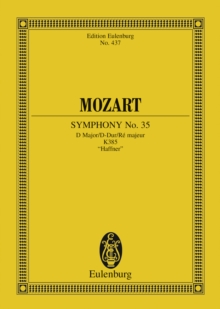 Symphony No. 35 D major : K. 385, "Haffner"