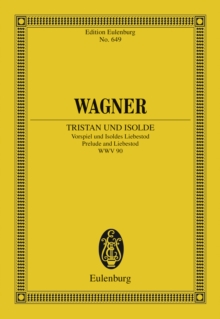 Tristan und Isolde : Prelude and Liebestod