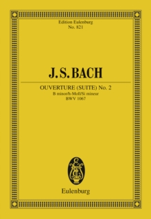 Overture (Suite) No. 2 B minor : BWV 1067