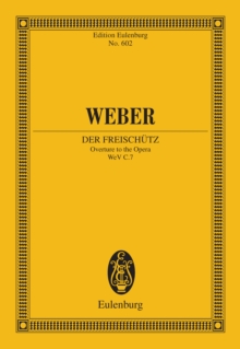 Der Freischutz : Overture to the Opera