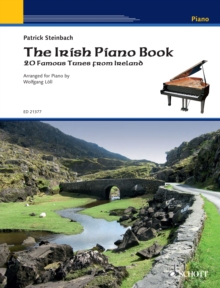 The Irish Piano Book : 20 Famous Tunes from Ireland