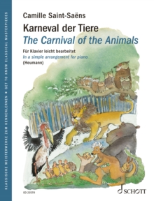 The Carnival of the Animals : In a simple arrangement for piano