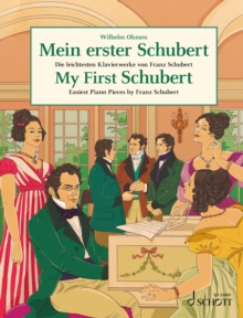 My First Schubert : Easiest Piano Pieces by Franz Schubert