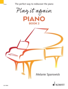 Play it again: Piano : The perfect way to rediscover the piano. Book 2