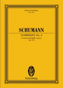 Symphony No. 4 D minor : Op. 120