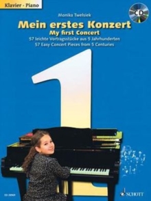 My First Concert : 57 Easy First Concert Pieces for Piano, Sheet music Book My First Concert : 57 Easy First Concert Pieces for Piano, Sheet music Book
