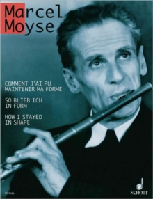 How I Stayed in Shape : His last book of studies (1974). flute.