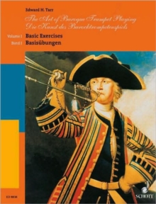 The Art of Baroque Trumpet Playing : Basic Exercises. Vol. 1. trumpet.