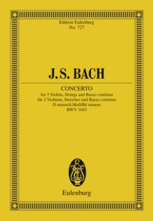 Concerto D minor : for 2 Violins, Strings and Basso continuo, BWV 1043