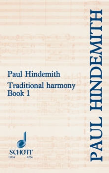 Traditional Harmony : Book 1: with emphasis on exercises and a minimum of rules