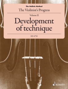 The Doflein Method : The Violinist's Progress. Development of technique within the first position