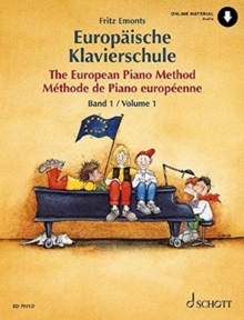 The European Piano Method : Vol. 1. piano.