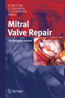 Mitral Valve Repair : The Biological Solution