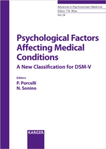 Psychological Factors Affecting Medical Conditions : A New Classification for DSM-V.