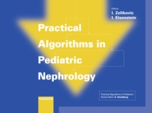 Practical Algorithms in Pediatric Nephrology : (Practical Algorithms in Pediatrics. Series Editor: Z. Hochberg).