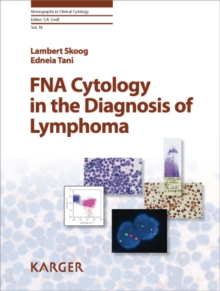 FNA Cytology in the Diagnosis of Lymphoma : In collaboration with A. Porwit (Stockholm).