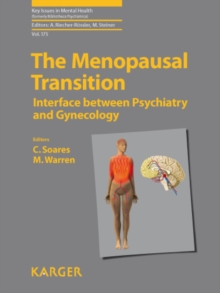 The Menopausal Transition : Interface between Gynecology and Psychiatry.