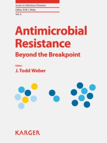 Antimicrobial Resistance : Beyond the Breakpoint.