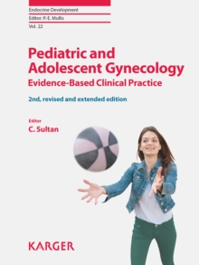 Pediatric and Adolescent Gynecology : Evidence-Based Clinical Practice.