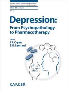 Depression: From Psychopathology to Pharmacotherapy